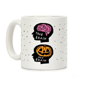 Your Brain My Brain Halloween Coffee Mug