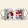 Your Farts Stink Personalized Couple Mug, Gift For Couple