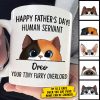 Your Tiny Furry Overlord Happy Father's day - Gift for Dad, Funny Personalized Cat Dad Mug