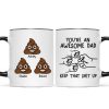 You're An Awesome Dad Keep That Shit Up Personalized Mug, Funny Gift For Dad