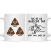 You're An Awesome Dad Keep That Shit Up Personalized Mug, Funny Gift For Dad