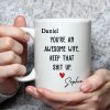 You're an Awesome Wife Custom White Ceramic Mug Personalized Gift for Her from Husband