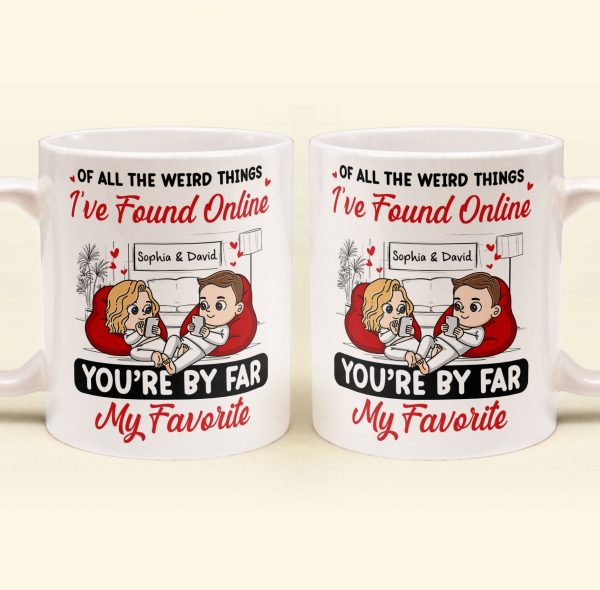 You're By Far My Favorite - Personalized Mug