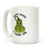 You're Doing a Gourd Job Coffee Mug
