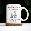 You're Doing a Great Job Mommy Happy Our 1st Mother's Day, Baby and Stars - Personalized Custom Coffee Mug - MOM084_MG