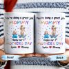 You're Doing a Great Job Mommy Happy Our 1st Mother's Day, Baby and Stars - Personalized Custom Coffee Mug - MOM084_MG