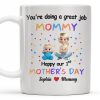 You're Doing a Great Job Mommy Happy Our 1st Mother's Day, Baby and Stars - Personalized Custom Coffee Mug - MOM084_MG