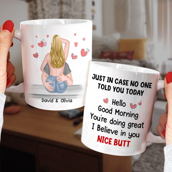 You're Doing Great I Believe In You Nice Butt - Personalized Couple Mug - Gift For Couple