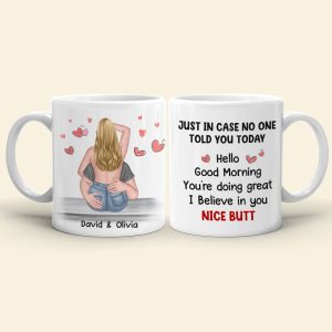You're Doing Great I Believe In You Nice Butt - Personalized Couple Mug - Gift For Couple