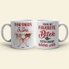 You're My Favorite Bitch To Bitch Personalized Mug, Funny Friends Mug