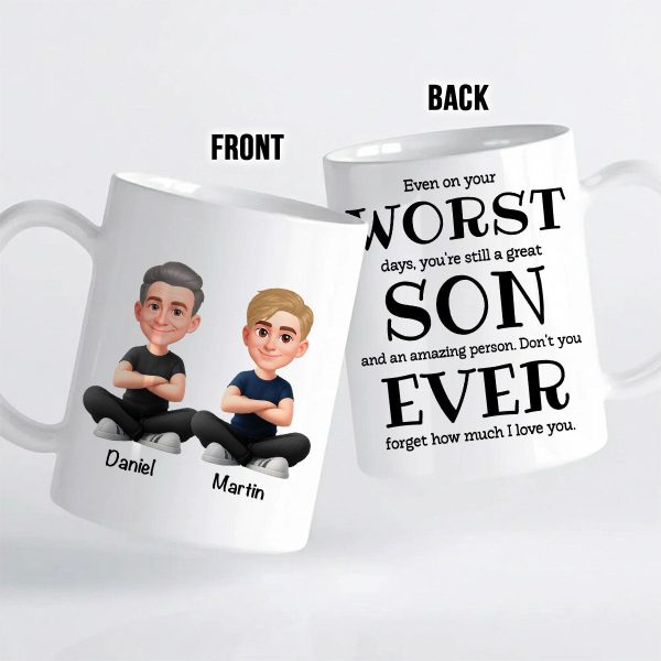 You're Still a Great Son Funny Sarcastic Gift - Personalized Mug - Loving Gift for Son, Gift from Dad