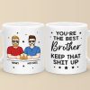 You're The Best Brother - Family Personalized Custom Mug - Gift For Family Members