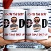 You're The Best, Keep That Shit Up, Cartoon Character and Accessories - Personalized Custom Coffee Mug - DAD198_MG