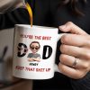 You're The Best, Keep That Shit Up, Cartoon Character and Accessories - Personalized Custom Coffee Mug - DAD198_MG