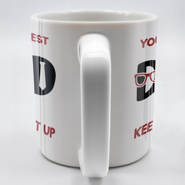 You're The Best, Keep That Shit Up, Cartoon Character and Accessories - Personalized Custom Coffee Mug - DAD198_MG