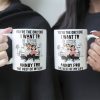You're The Only One I Want To Annoy - Personalized Mug