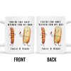 You're The Only Weiner For My Bun Hot Dog Design - Personalized Custom Coffee Mug - CPL174_MG