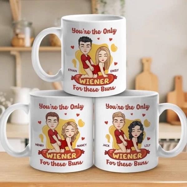 You're The Only Wiener For These Buns - Couple Personalized Custom Mug - Gift For Husband Wife, Anniversary