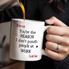 You're The Reason I Don't [Heart] People At Work Mug - Personalized Custom Coffee Mug - COL100_MG