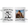 You're Weird I'll Keep You Funny Gift For Besties Personalized Mug